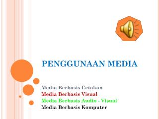 PENGGUNAAN MEDIA