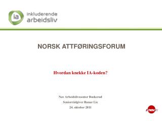 NORSK ATTFØRINGSFORUM
