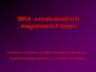 MRA extrakraniálních magistrálních tepen