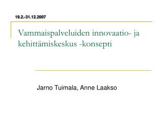 Vammaispalveluiden innovaatio- ja kehittämiskeskus -konsepti