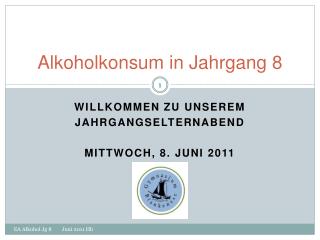 Alkoholkonsum in Jahrgang 8