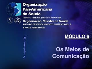 Os Meios de Comunicação