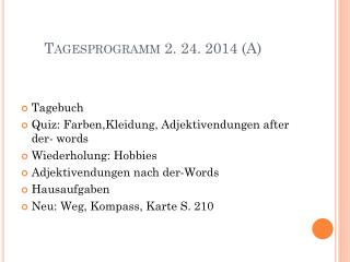 Tagesprogramm 2. 24. 2014 (A)