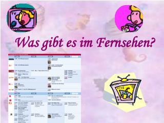 Was gibt es im Fernsehen?