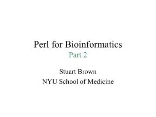 Perl for Bioinformatics Part 2