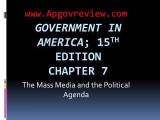 Government in America ; 15 th Edition Chapter 7