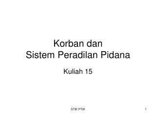 Korban dan Sistem Peradilan Pidana