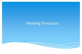 Welding Processes