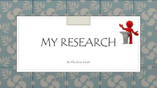 My research