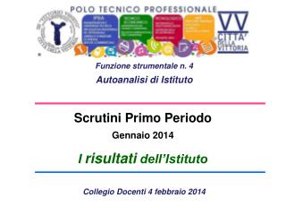 Scrutini Primo Periodo Gennaio 2014