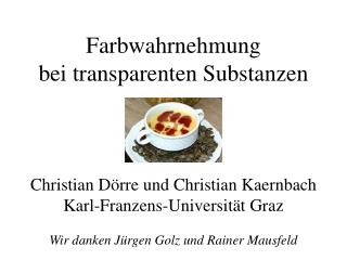 Farbwahrnehmung bei transparenten Substanzen