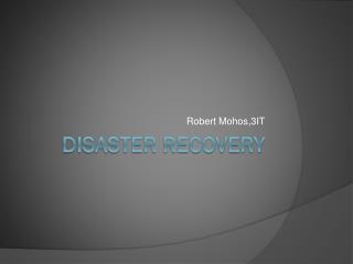 DISASTER RECOVERY