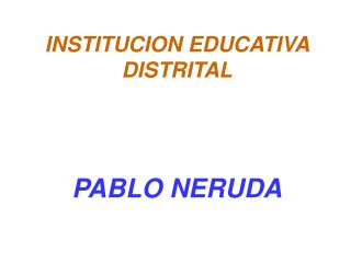 INSTITUCION EDUCATIVA DISTRITAL