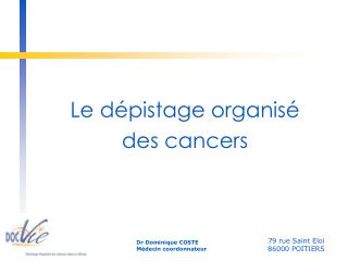 Le dépistage organisé des cancers