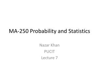 MA-250 Probability and Statistics