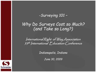 Surveying 101 – Why Do Surveys Cost so Much? (and Take so Long?)