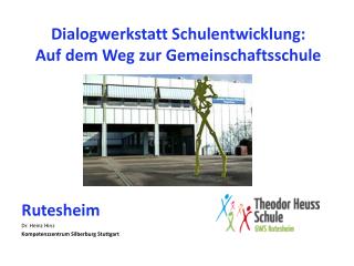 Dialogwerkstatt Schulentwicklung: Auf dem Weg zur Gemeinschaftsschule