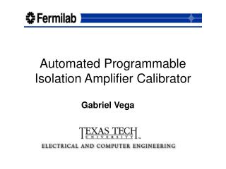 Automated Programmable Isolation Amplifier Calibrator