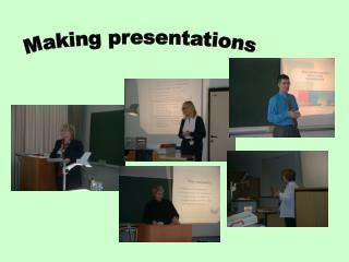 Making presentations