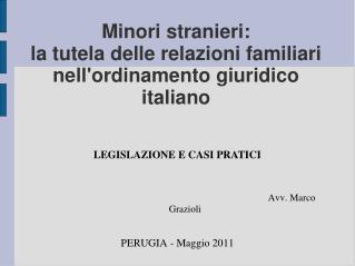 Minori stranieri: la tutela delle relazioni familiari nell'ordinamento giuridico italiano