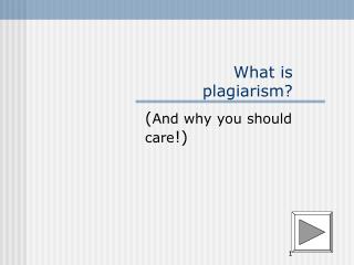 What is plagiarism?