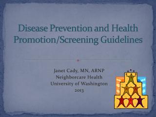 Disease Prevention and Health Promotion/Screening Guidelines