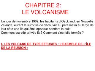 I- LES VOLCANS DE TYPE EFFUSIFS : L’EXEMPLE DE L’ÎLE DE LA REUNION :