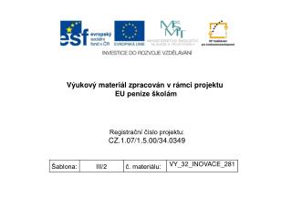 Výukový materiál zpracován v rámci projektu EU peníze školám