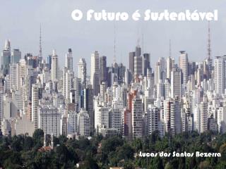 O Futuro é Sustentável