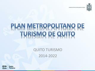 PLAN METROPOLITANO DE TURISMO DE QUITO