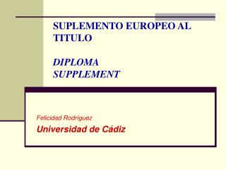 SUPLEMENTO EUROPEO AL TITULO DIPLOMA SUPPLEMENT