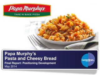 Papa Murphy’s Pasta and Cheesy Bread