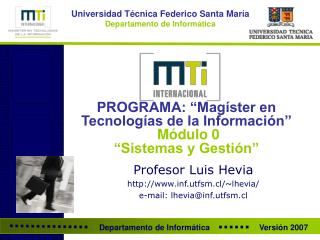 PROGRAMA: “Magíster en Tecnologías de la Información” Módulo 0 “Sistemas y Gestión”