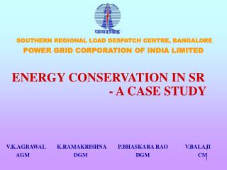 SOUTHERN REGIONAL LOAD DESPATCH CENTRE, BANGALORE