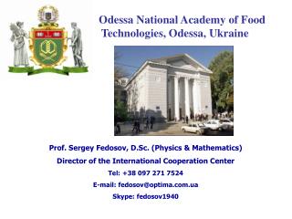 Odessa National Academy of Food Technologies, Odessa, Ukraine