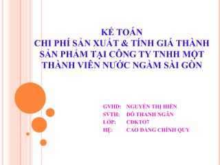 GVHD:	 NGUYỂN THỊ HIỀN SVTH: 	 ĐỖ THANH NGÂN LỚP:	 CĐKTO7 HỆ:	 CAO ĐẲNG CHÍNH QUY