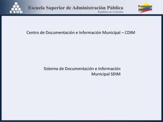 Centro de Documentación e Información Municipal – CDIM