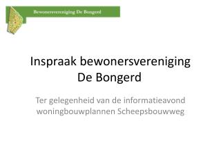 Inspraak bewonersvereniging De Bongerd