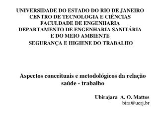 Aspectos conceituais e metodológicos da relação saúde - trabalho Ubirajara A. O. Mattos