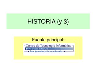 HISTORIA (y 3)