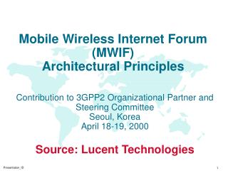 Mobile Wireless Internet Forum (MWIF) Architectural Principles