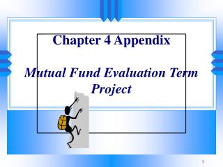 Chapter 4 Appendix Mutual Fund Evaluation Term Project