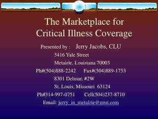 The Marketplace for Critical Illness Coverage