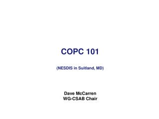 COPC 101 (NESDIS in Suitland, MD)