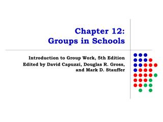 Chapter 12: Groups in Schools