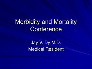 Morbidity and Mortality Conference