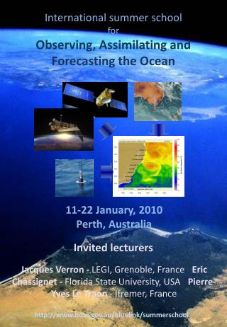 International summer school f or Observing, Assimilating and Forecasting the Ocean