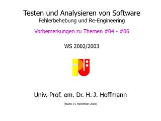 Univ.-Prof. em. Dr. H.-J. Hoffmann (Stand 14. November 2002)