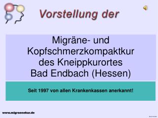 Migräne- und Kopfschmerzkompaktkur des Kneippkurortes Bad Endbach (Hessen)