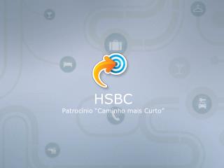 HSBC Patrocínio “Caminho mais Curto”